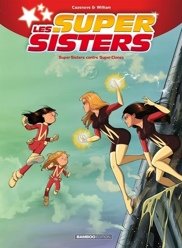 Les Super Sisters Tome 2 : Super Sisters contre Super Clones