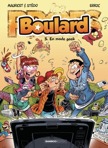 Boulard Tome 5 : En mode geek