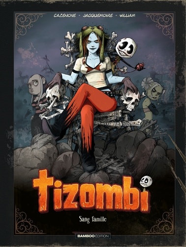 Tizombi Tome 2 : Sang famille. Edition de luxe