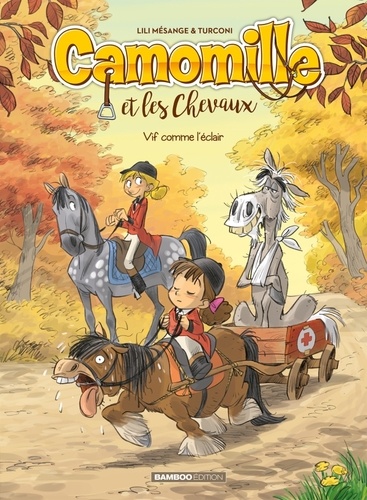 Camomille et les Chevaux Tome 6 : Vif comme l'éclair