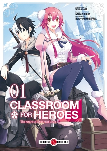 Classroom for Heroes - The Return of the Former Brave Tome 1