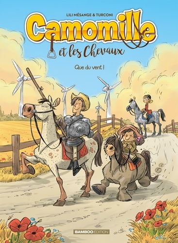 Camomille et les Chevaux Tome 7 : Que du vent !