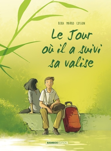 Le jour où le bus est reparti sans elle Tome 4 : Le jour où il a suivi sa valise