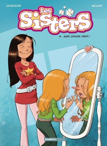 Les Sisters Tome 14 : Juré, craché, menti !