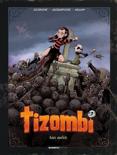 Tizombi Tome 3 . Edition de luxe