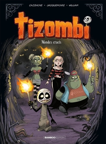 Tizombi Tome 4 : Mondes cruels