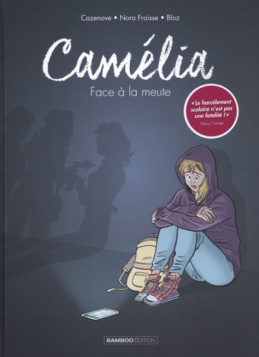 Camélia. Face à la meute