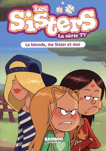 Les sisters - La série TV Tome 31 : La blonde, ma Sister et moi