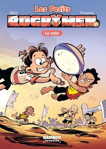 Les Petits Rugbymen Tome 5 : La colo