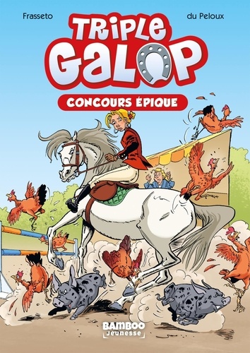 Triple galop Tome 3 : Concours épique