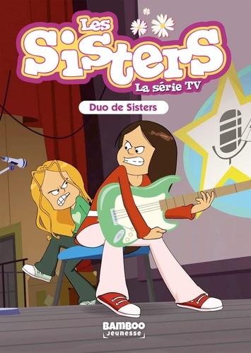 Les sisters - La série TV Tome 39 : Duo de Sisters