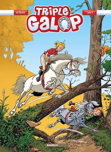 Triple galop Tome 6 : Inclus : Un cahier pour mieux connaître le cheval !