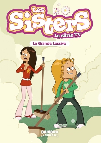 Les sisters - La série TV Tome 45 : La grande lessive