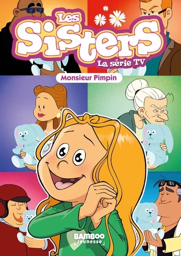 Les sisters - La série TV Tome 49 : Monsieur Pimpin