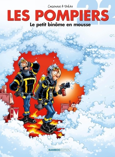 Les Pompiers Tome 22 : Le petit binôme en mousse