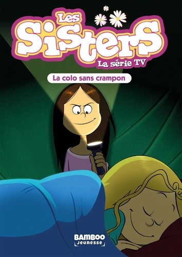 Les sisters - La série TV Tome 61 : La colo sans crampon