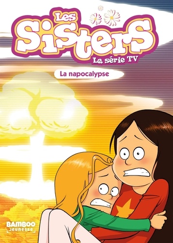 Les sisters - La série TV Tome 67 : La napocalypse