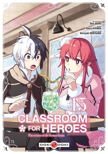 Classroom for Heroes - The Return of the Former Brave Tome 15