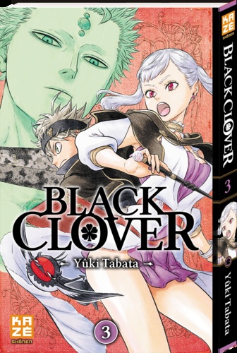 Black Clover Tome 3 : Rassemblement à la cité royale