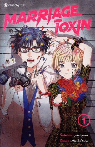 Marriage Toxin Tome 1 : Avec une jaquette réversible et le one-shot 