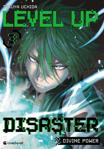 Level up disaster Tome 3 : Divine power