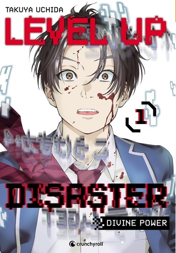 Level Up Disaster - Divine power. Tome 1