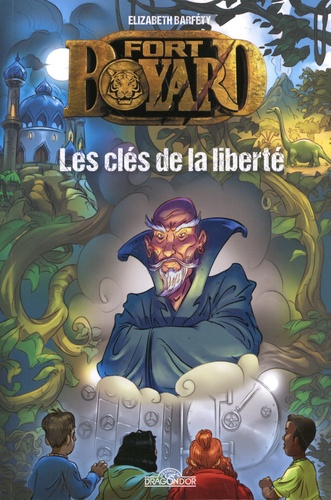 Fort Boyard Tome 2 : Les clés de la liberté