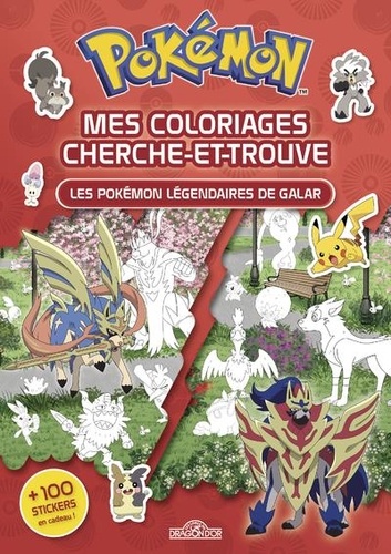 Mes coloriages cherche-et-trouve Pokémon. Les Pokémon légendaires de Galar. + 100 stickers en cadeau !