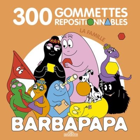 Barbapapa, la famille. 300 gommettes repositionnables