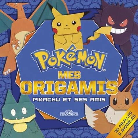 Pokémon Mes origamis. Pikachu et ses amis