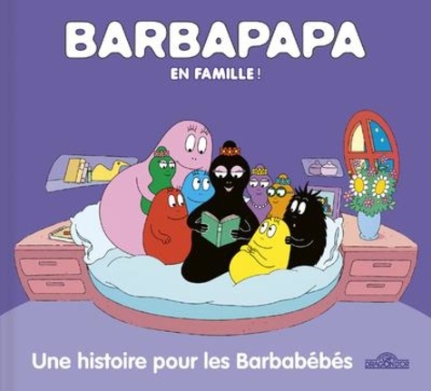 Barbapapa : Une histoire pour les Barbabébés