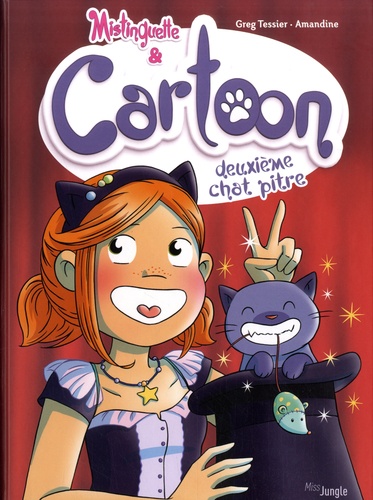 Mistinguette & Cartoon Tome 2 : Deuxième chat pitre