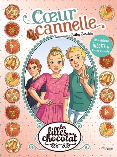 Les filles au chocolat Tome 12 : Coeur cannelle