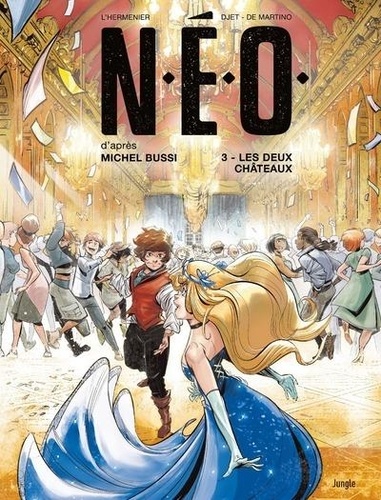 N.E.O. Tome 3 : Les deux châteaux