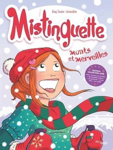 Mistinguette Tome 4 : Monts et merveilles. Edition collector