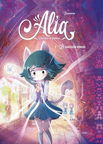 Alia - Chasseuse de fantômes Tome 1 : Le nouveau monde