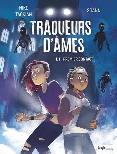 Traqueurs d'âmes Tome 1 : Premier contact