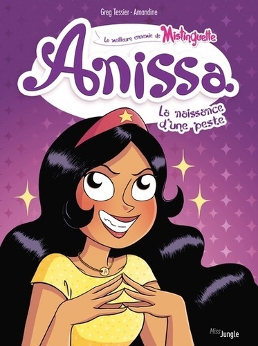 Anissa Tome 1 : La naissance d'une peste