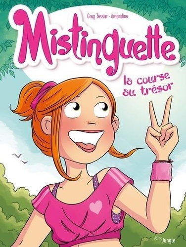 Mistinguette Tome 15 : La course au trésor