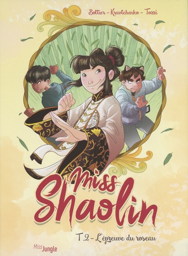 Miss Shaolin Tome 2 : L'épreuve du roseau