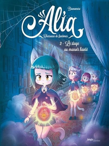 Alia - Chasseuse de fantômes Tome 2 : Le stage au manoir hanté