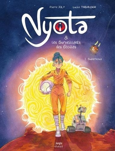 Nyota & les Surveillants des Etoiles Tome 1 : Supernova