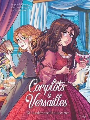 Complots à Versailles Tome 10 : La demoiselle aux cartes