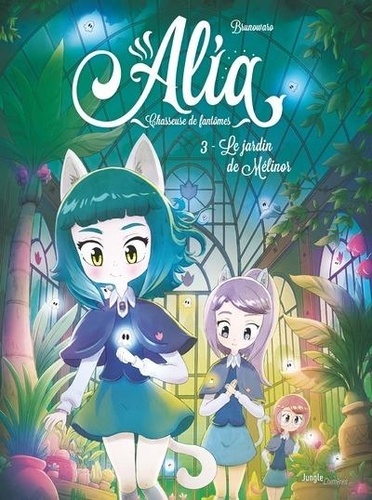 Alia Tome 3 : Le jardin de Mélinor