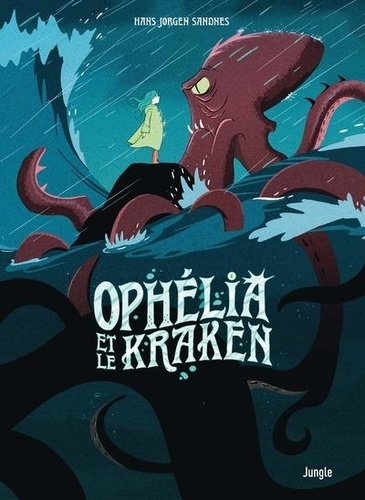 Ophélia et les abysses Tome 2 : Ophélia et le Kraken