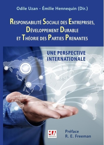 Responsabilité sociale des entreprises, développement durable et théorie des parties prenantes. Une perspective internationale