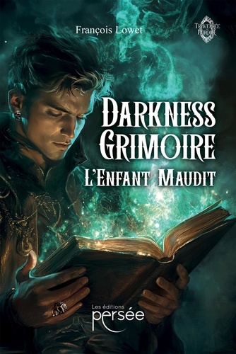 Darkness Grimoire. L'Enfant Maudit