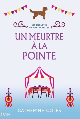 Les enquêtes de Martha Miller Tome 2 : Un meurtre à la pointe