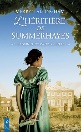 L'Héritière de Summerhayes. Un dernier été avant la guerre