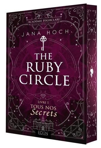 The Ruby Circle Tome 1 : Tous nos secrets